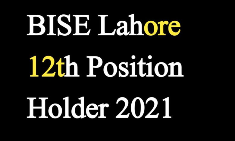 BISE Lahore 12th Position Holder 2021 | Lahore Board Result 2021
