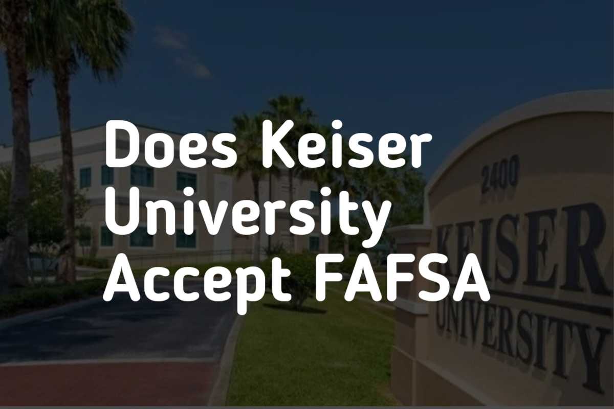 Does Keiser University Accept FAFSA