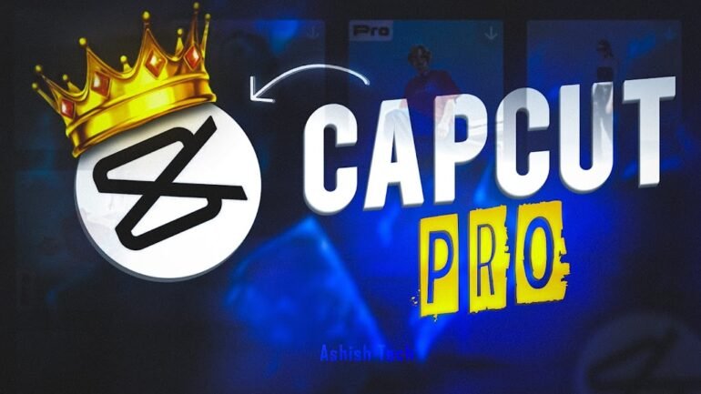 Latest CapCut Pro with All features working